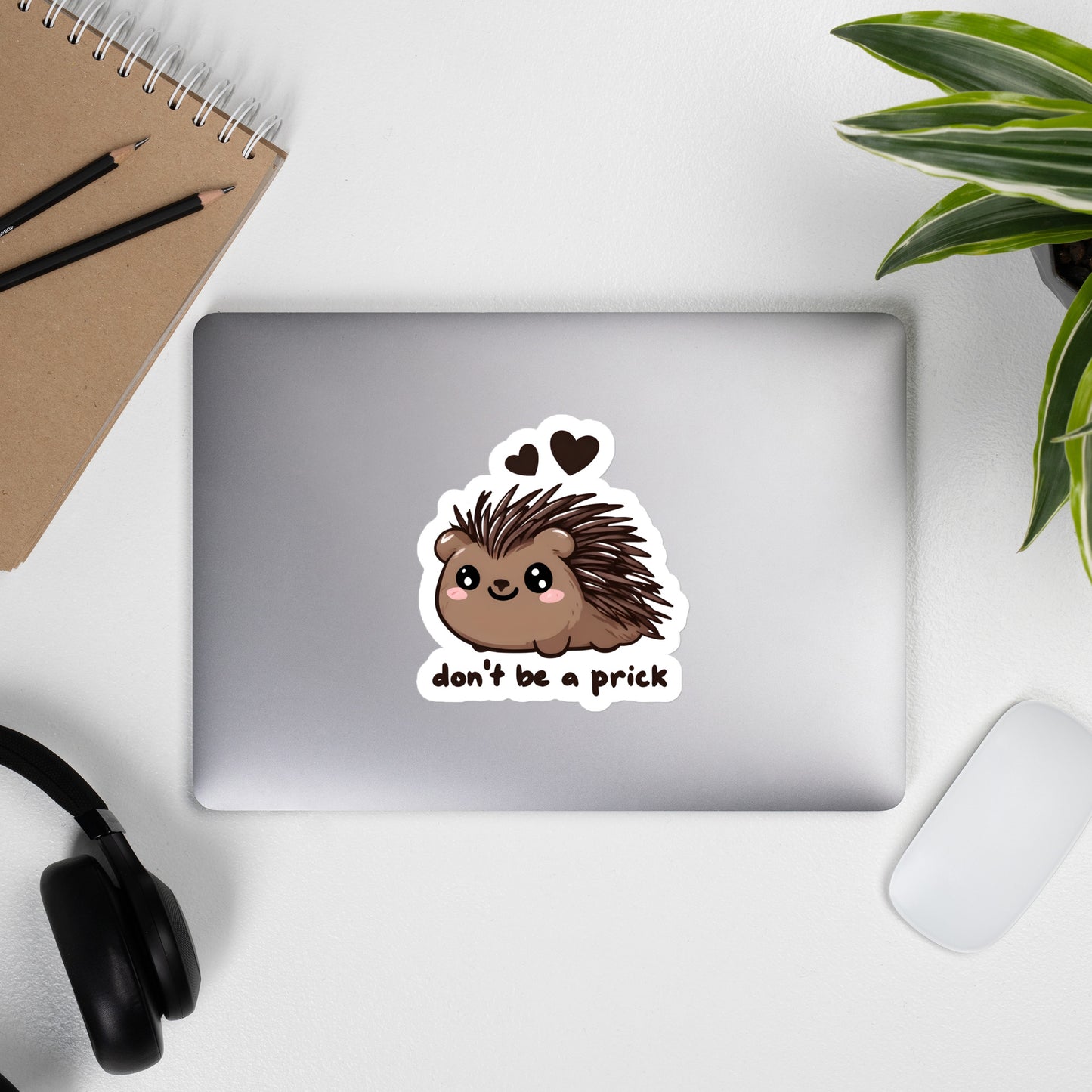 Don't be a Prick - Cute Brown Porcupine Sticker