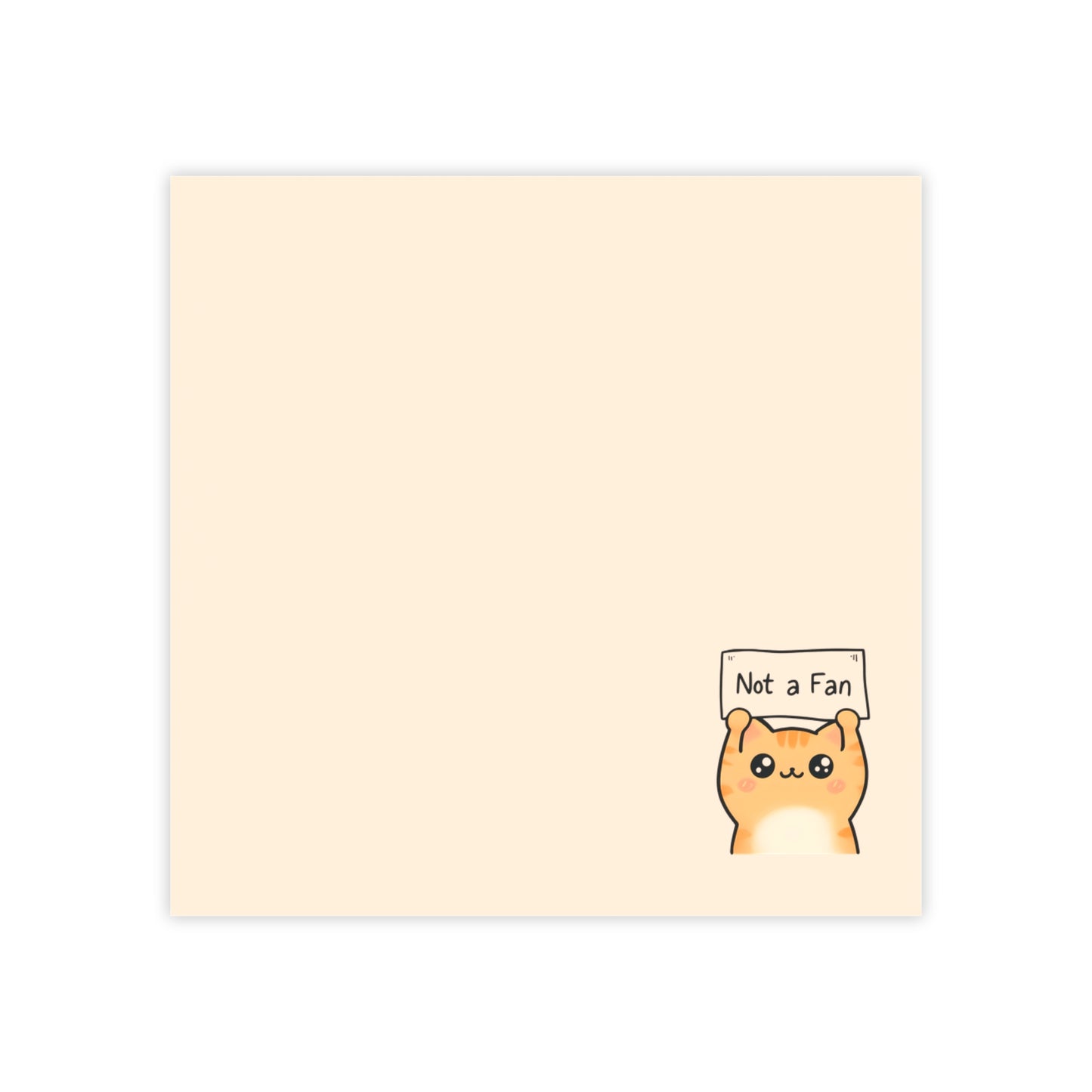 Beige notepad with a cartoon cat holding a sign saying 'Not a Fan' on a white background