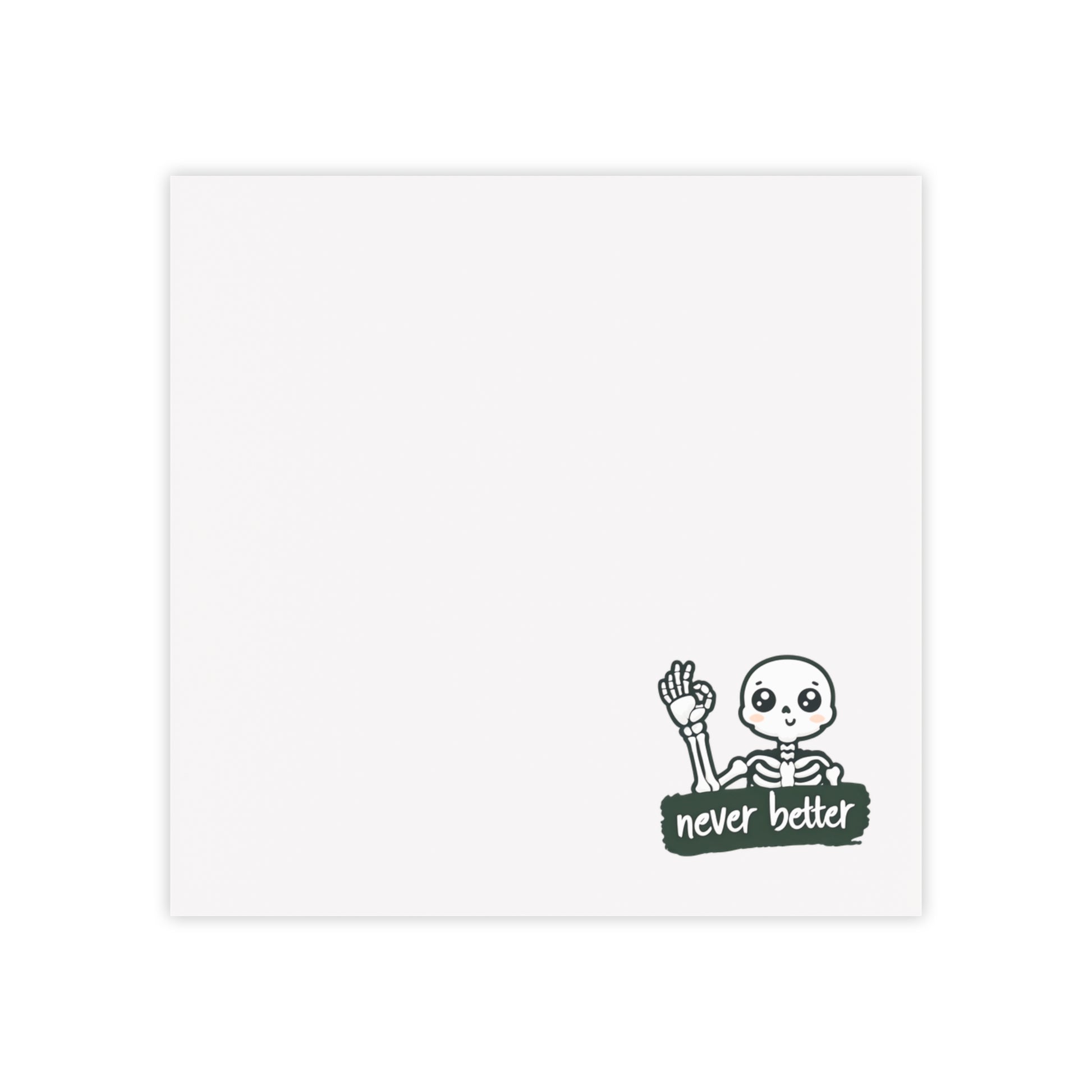 Skelemoji with 'never better' text on a white background